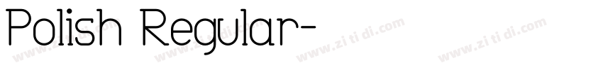Polish Regular字体转换